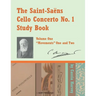 The Saint-Saens Cello Concerto No. 1 Study Book, Volume One