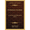 Evolutionary Socialism: A Criticism And Affirmation (1911)