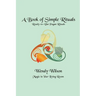 A Book of Simple Rituals: Ready-to-Use Pagan Rituals