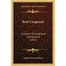 Brief Longhand: A System Of Longhand Contractions (1857)