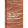 Mass Intellectuality and Democratic Leadership in Higher Education