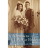 Memoirs Of A War Bride: World War II