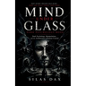 Mind under glass dark psychology book: Dark Psychology, Manipulation, and the Architecture of Human Control