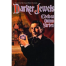 Darker Jewels: A Novel of the Count Saint-Germain