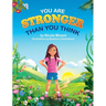 You are Stronger Than you Think