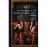 The History of Sir George Ellison [By S. Scott]