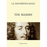 The Maxims (Bilingual Edition: French Text, with a Revised English Translation)