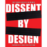 Dissent by Design