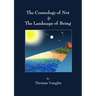 The Cosmology of Not & The Landscape of Being
