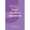 Yoga Studies in Five Minutes