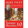 Toronto Sketches 10: The Way We Were