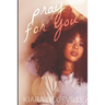 Pray For You: Novella