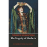 The Tragedy of Macbeth