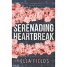 Serenading Heartbreak
