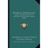 Pearce Genealogy: Being The Record Of The Posterity Of Richard Pearce (1888)