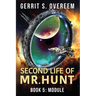 Second Life of Mr. Hunt: Book 5: Module