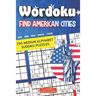 Wordoku. Find American Cities: 250 Medium Alphabet Sudoku Puzzles