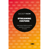 Streaming Culture: Subscription Platforms and the Unending Consumption of Culture