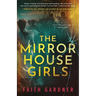 The Mirror House Girls