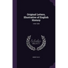 Original Letters, Illustrative of English History: 1418-1529