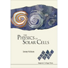The Physics of Solar Cells: Photons In, Electrons Out