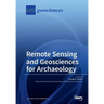 Remote Sensing and Geosciences for Archaeology