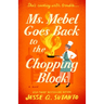 Ms. Mebel Goes Back to the Chopping Block