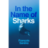 In the Name of Sharks