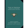 God in Freedom: Studies in the Relations Between Church and State