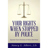 Your Rights When Stopped By Police: Supreme Court Decisions In Poetry And Prose