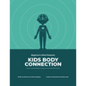 Kids Body Connection: How to Use Your Body to Improve Focus and Self-Control