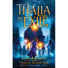 Thalia In Exile: A Towers of Light Adventure
