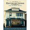 Recollections The Detroit Years: The Motown Sound By The People Who Made It