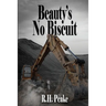 Beauty's No Biscuit
