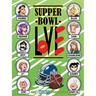 Supper Bowl Love