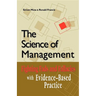 The Science of Management: Fighting Fads and Fallacies with Evidence-Based Practice