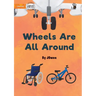 Wheels Are All Around - Our Yarning