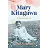 Mary Kitagawa: A Nikkei Canadian Life