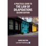 A Practical Guide to the Law of Dilapidations - Second Edition