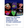 Essential Revision Notes for the European Exam in Core Cardiology