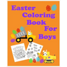Easter Coloring Book For Boys