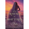 Crowned in Shattered Stars