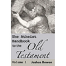 The Atheist Handbook to the Old Testament