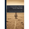 California Water Issues, 1950-1966