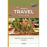 Vanuatu Travel Guide 2023: "Discover Vanuatu: A Tropical Paradise Awaits"