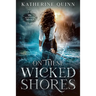 On These Wicked Shores