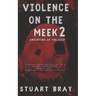 Violence on the meek 2: Anointing of the sick