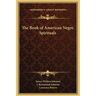 The Book of American Negro Spirituals