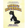 Where's Butterball: Adventures of a Courageous Cat