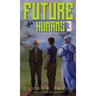 Future Humans 3: Lost in Time